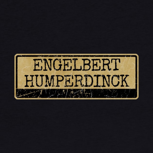 Aliska text black retro - ENGELBERT HUMPERDINCK by Aliska